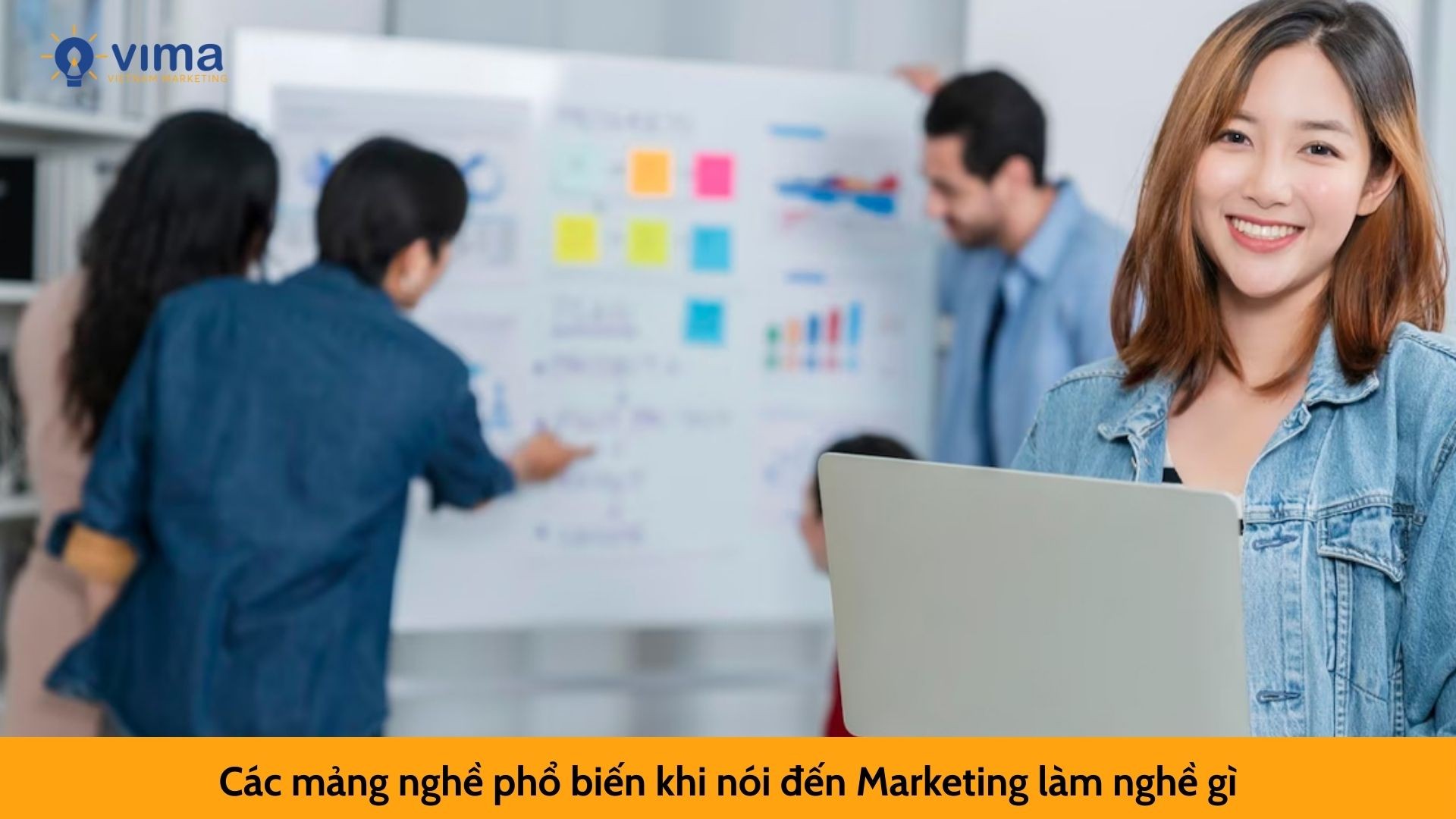 Các mảng nghề phổ biến khi nói đến Marketing làm nghề gì